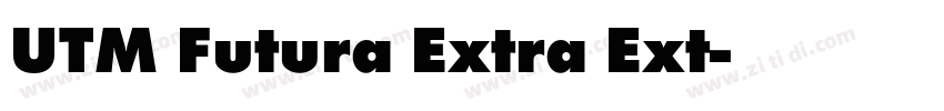 UTM Futura Extra Ext字体转换